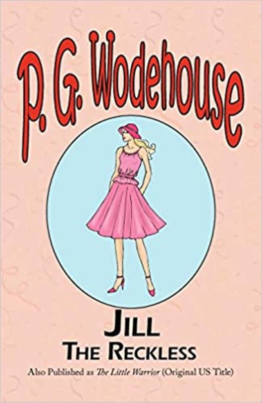 Book cover for "Jill the Reckless" by PG Wodehouse
