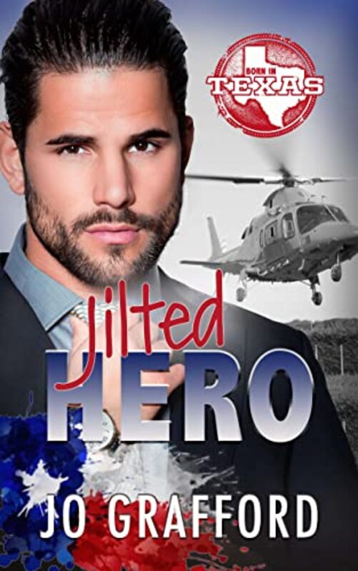 Book cover for "Jilted Hero" by Jo Grafford