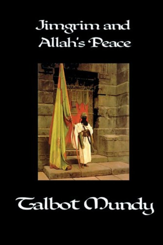 Book cover for "Jimgrim and Allah's Peace" by Talbot Mundy
