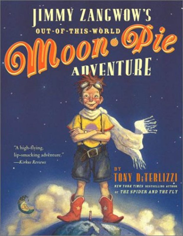 Book cover for "Jimmy Zangwow's Out-of-This-World Moon-Pie Adventure" by Tony DiTerlizzi