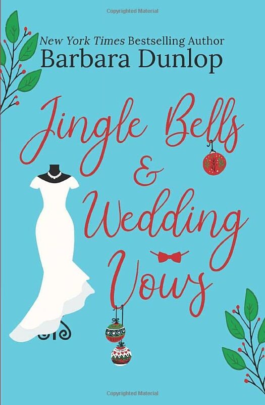 Book cover for "Jingle Bells and Wedding Vows" by Barbara Dunlop