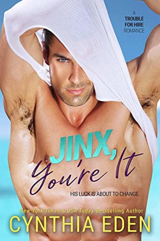 Book cover for "Jinx, You're It" by Cynthia Eden