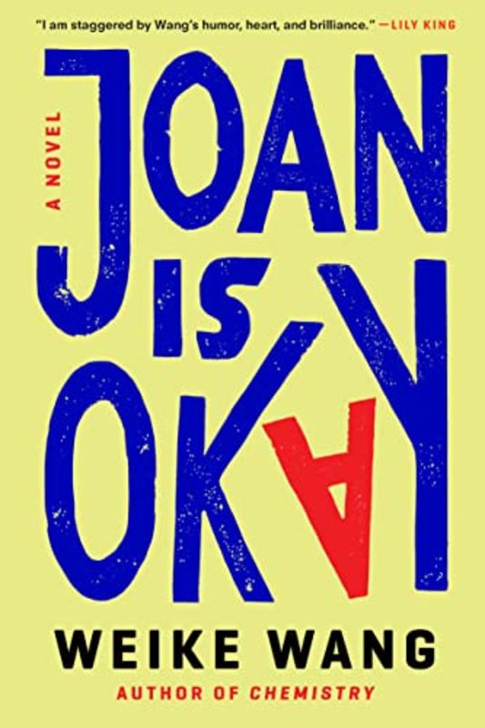 Book cover for "Joan Is Okay" by Weike Wang