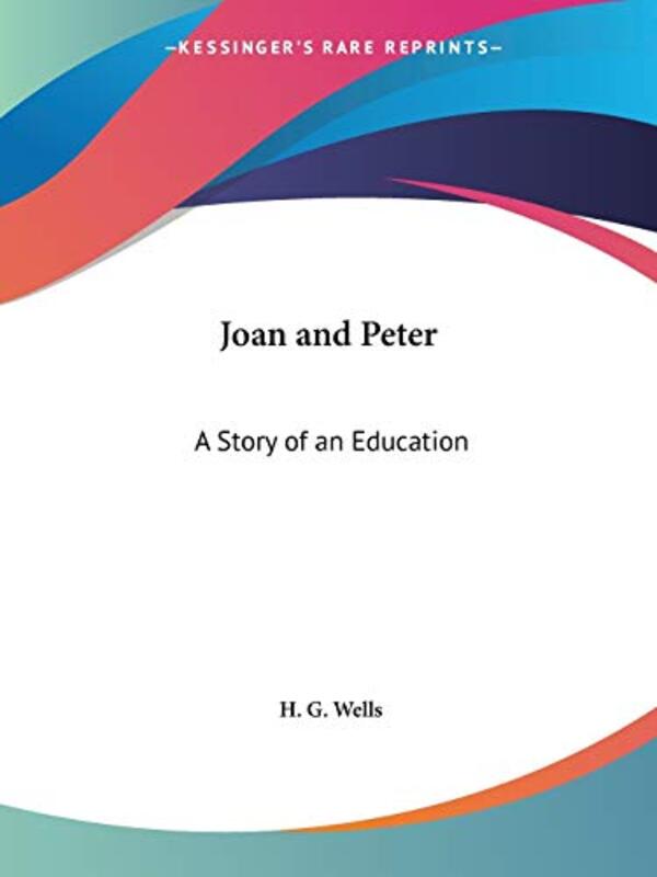Book cover for "Joan and Peter" by HG Wells