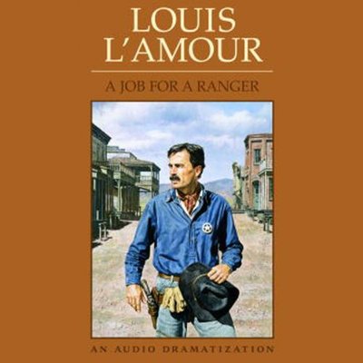 Book cover for "Job for a Ranger" by Louis LAmour