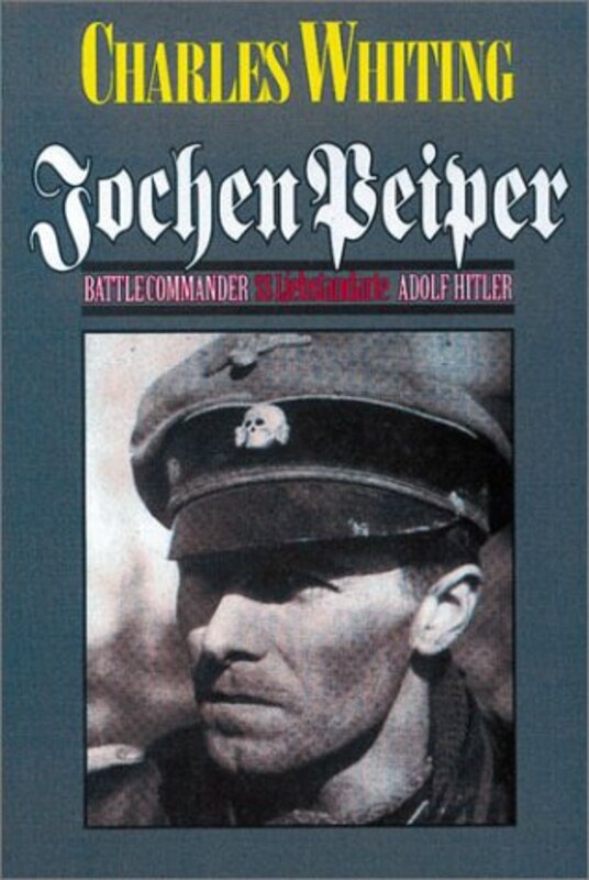 Book cover for "Jochen Peiper" by Charles Whiting