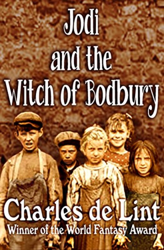 Book cover for "Jodi and the Witch of Bodbury" by Charles de Lint