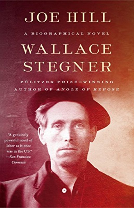 Book cover for "Joe Hill: A Biographical Novel" by Wallace Stegner