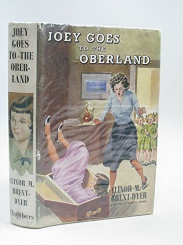 Book cover for "Joey Goes to the Oberland" by Elinor M Brent Dyer