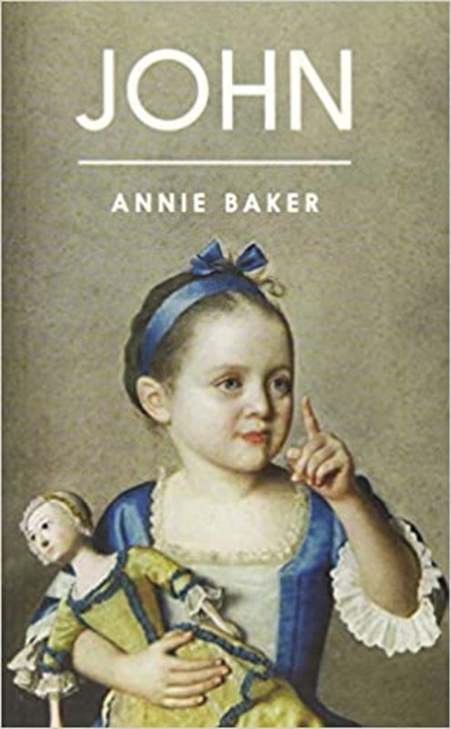 Book cover for "John" by Annie Baker