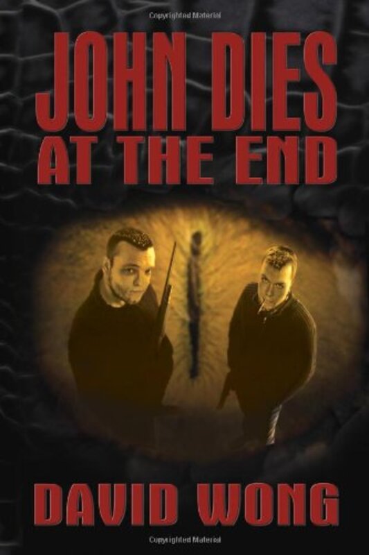 Book cover for "John Dies at the End" by David Wong
