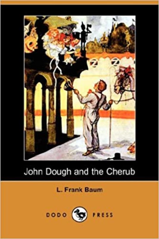 Book cover for "John Dough and the Cherub" by L Frank Baum