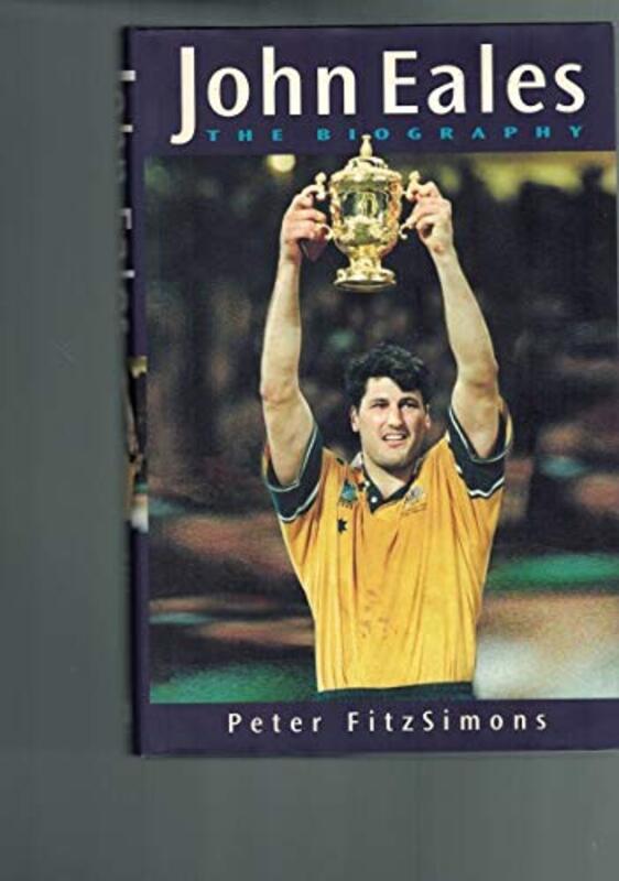 Book cover for "John Eales" by Peter FitzSimons