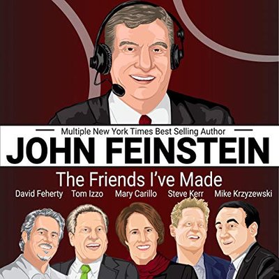 Book cover for "John Feinstein: The Friends I've Made" by John Feinstein