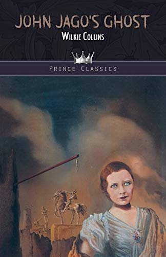 Book cover for "John Jago's Ghost" by Wilkie Collins