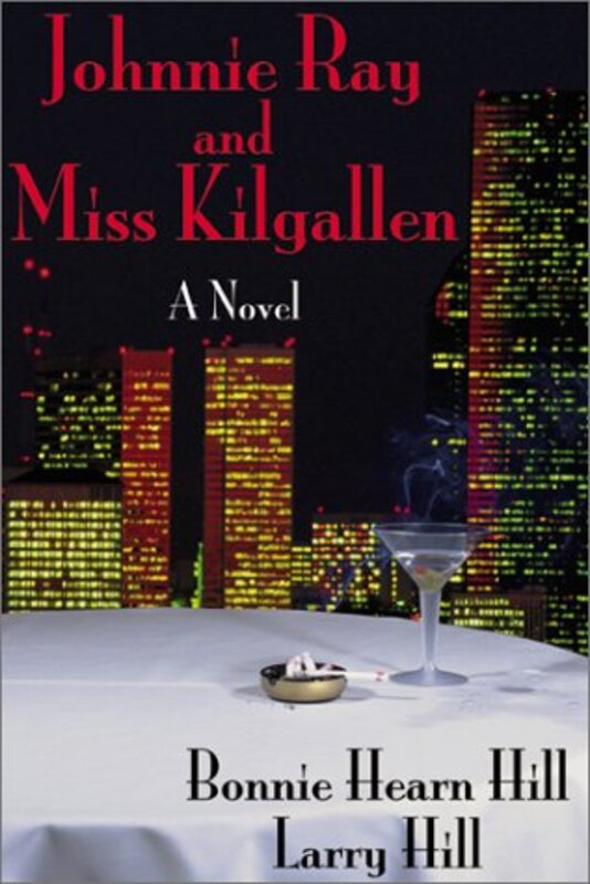 Book cover for "Johnnie Ray and Miss Kilgallen" by Bonnie Hearn Hill