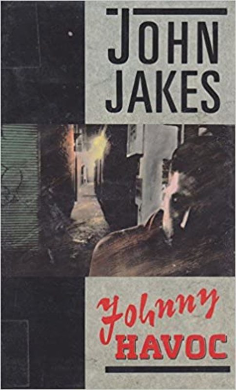 Book cover for "Johnny Havoc" by John Jakes