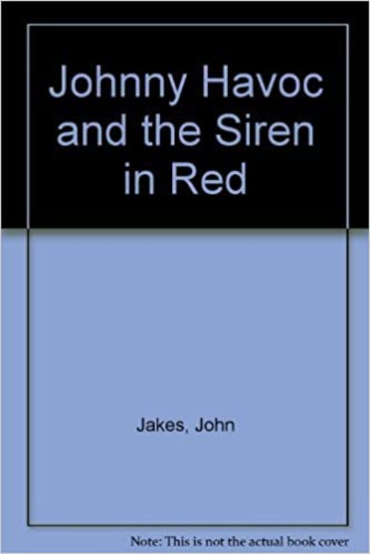 Book cover for "Johnny Havoc and the Siren in Red" by John Jakes