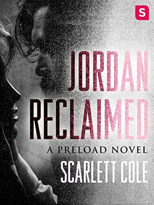 Book cover for "Jordan Reclaimed" by Scarlett Cole