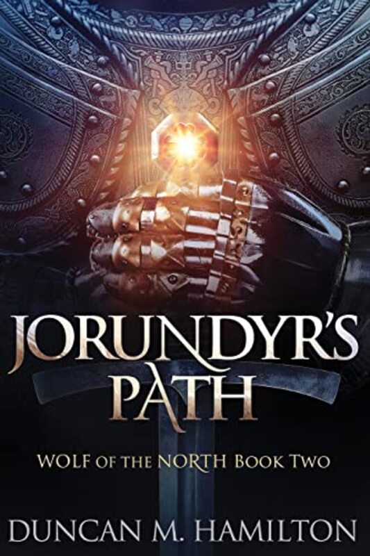 Book cover for "Jorundyr's Path" by Duncan M Hamilton