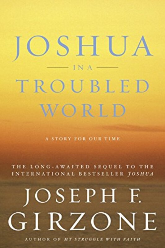 Book cover for "Joshua in a Troubled World" by Joseph F Girzone