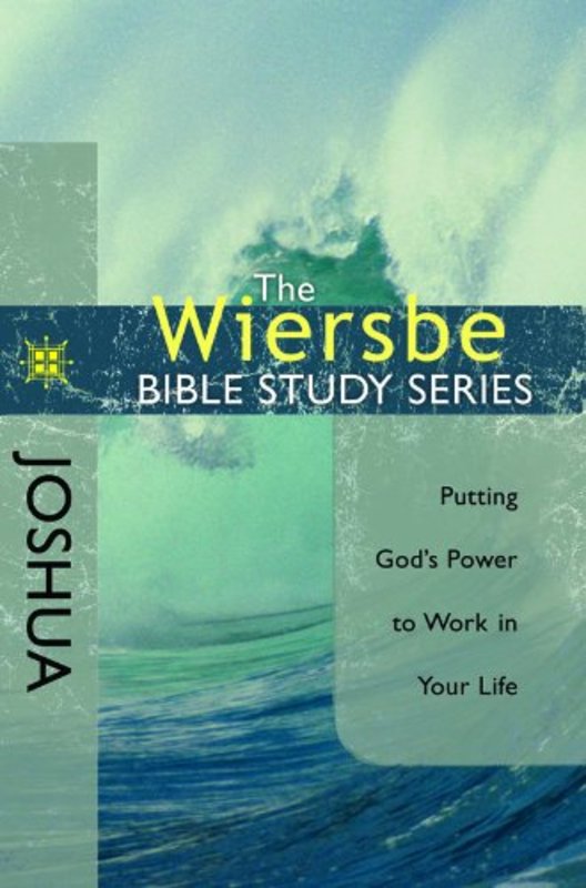 Book cover for "Joshua: Putting God's Power to Work in Your Life" by Warren W Wiersbe