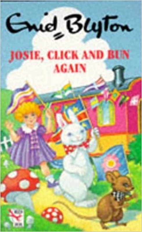 Book cover for "Josie, Click And Bun Again" by Enid Blyton