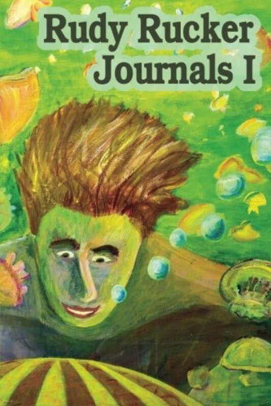 Book cover for "Journals I" by Rudy Rucker