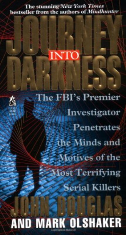 Book cover for "Journey Into Darkness" by John E Douglas
