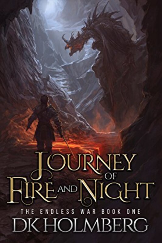 Book cover for "Journey of Fire and Night" by DK Holmberg