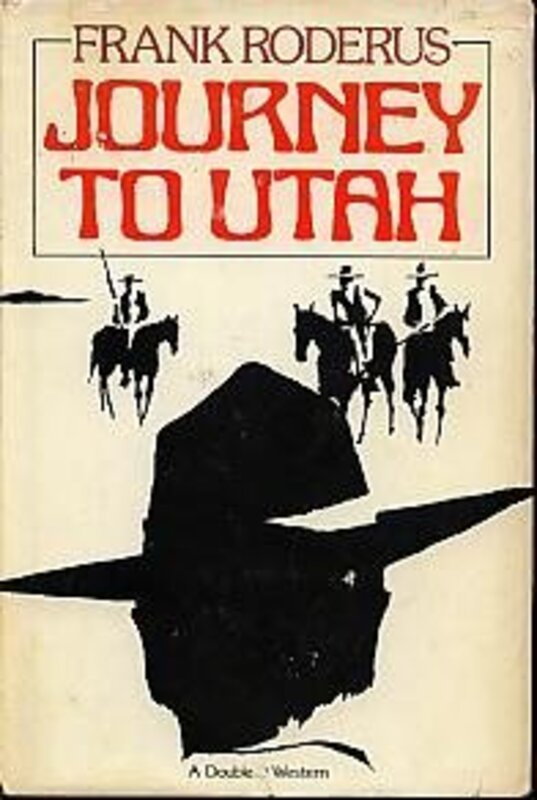 Book cover for "Journey to Utah" by Frank Roderus