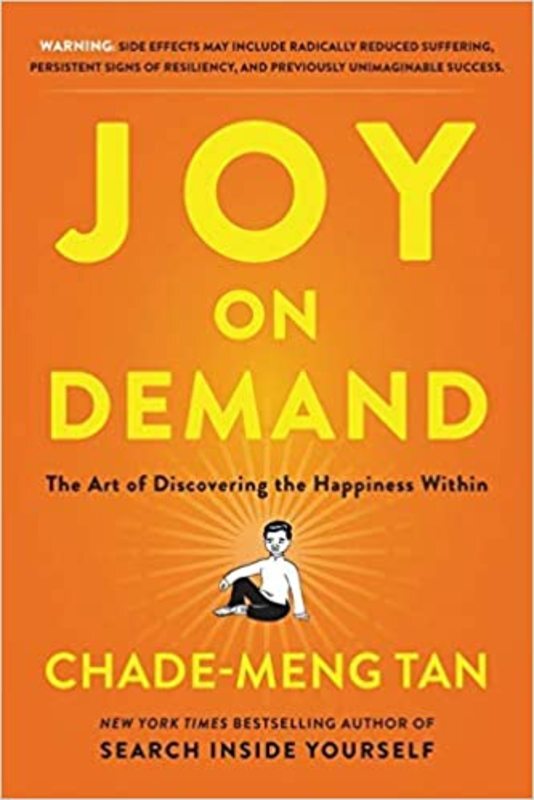 Book cover for "Joy on Demand" by Chade-Meng Tan