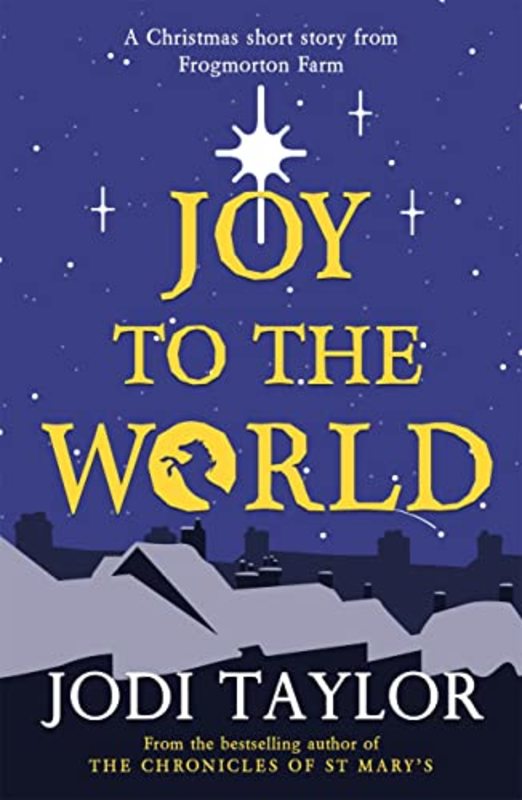 Book cover for "Joy to the World" by Jodi Taylor