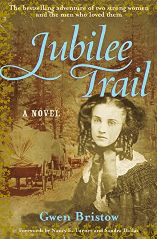 Book cover for "Jubilee Trail" by Gwen Bristow