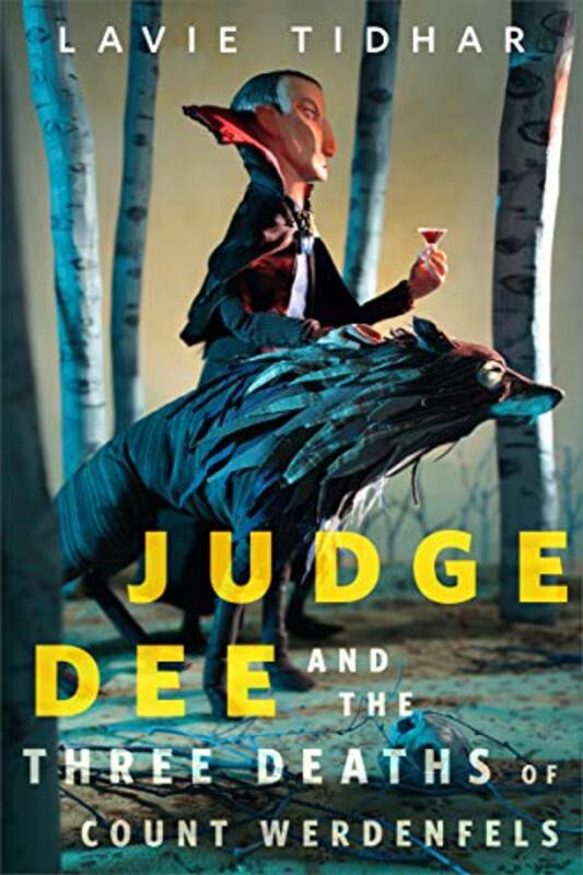 Book cover for "Judge Dee and the Three Deaths of Count Werdenfels" by Lavie Tidhar
