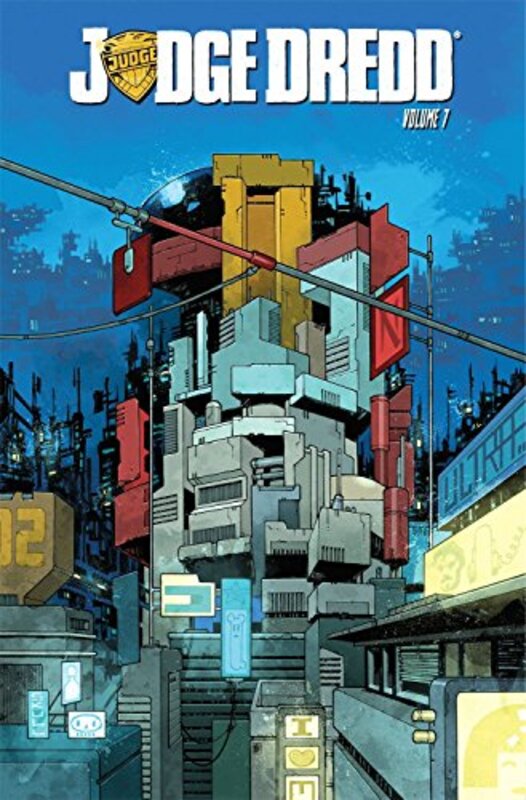 Book cover for "Judge Dredd, Volume 7" by Duane Swierczynski