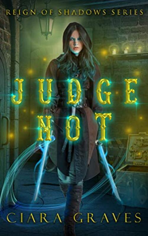 Book cover for "Judge Not" by Ciara Graves