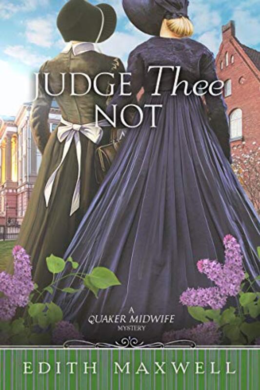 Book cover for "Judge Thee Not" by Edith Maxwell