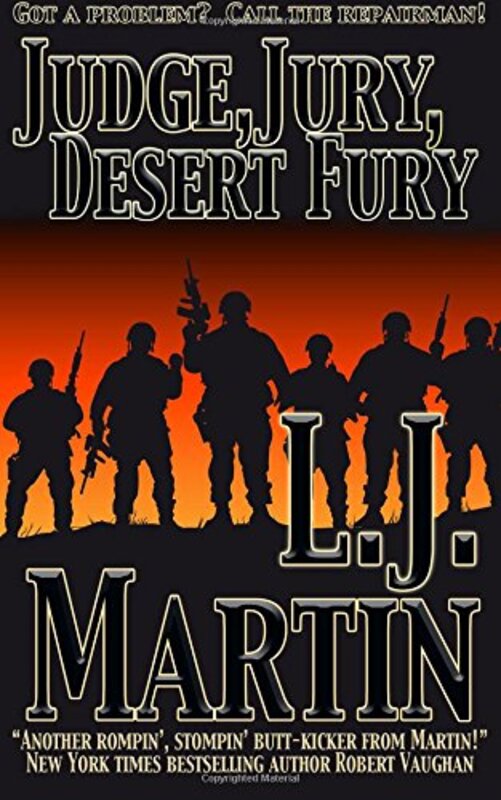 Book cover for "Judge, Jury, Desert Fury" by LJ Martin