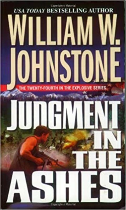 Book cover for "Judgment in the Ashes" by William W Johnstone