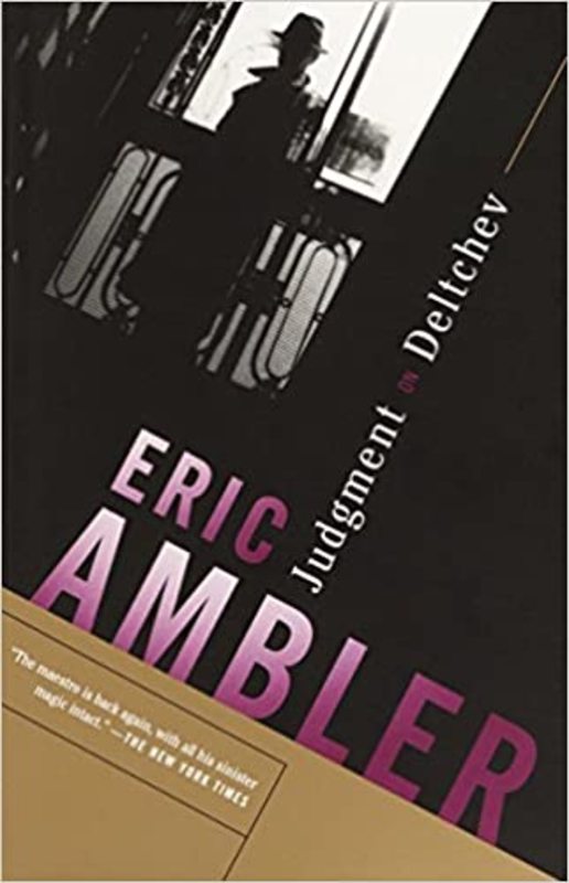 Book cover for "Judgment on Deltchev" by Eric Ambler