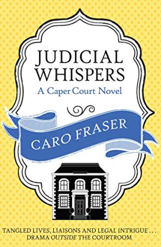 Book cover for "Judicial Whispers" by Caro Fraser