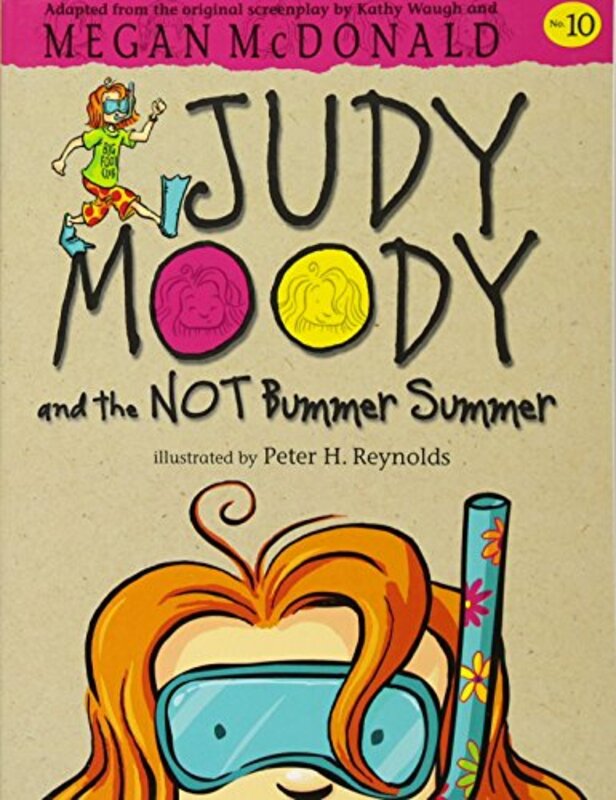 Book cover for "Judy Moody and the Not Bummer Summer" by Megan McDonald