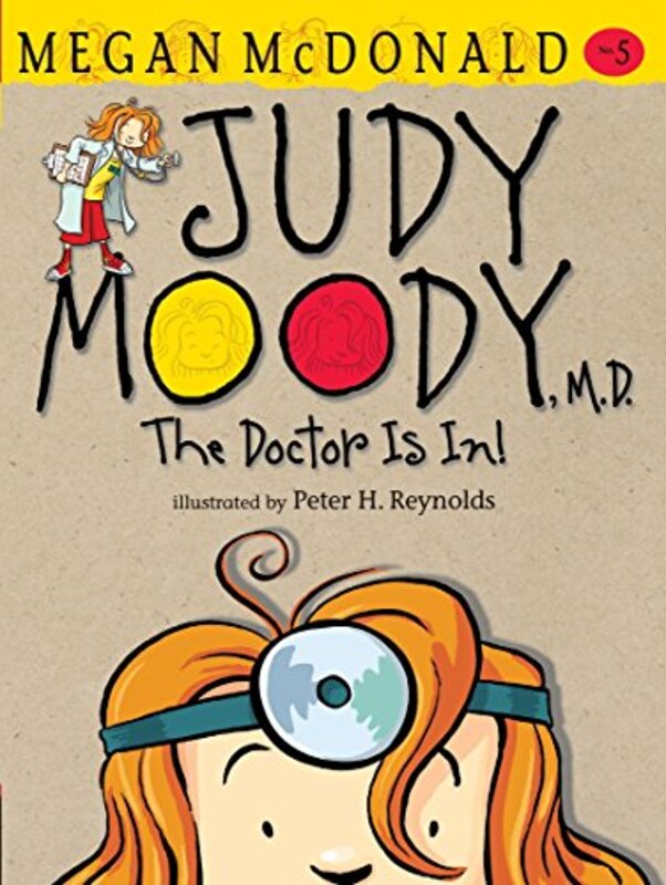 Book cover for "Judy Moody, M.D.: The Doctor is In!" by Megan McDonald