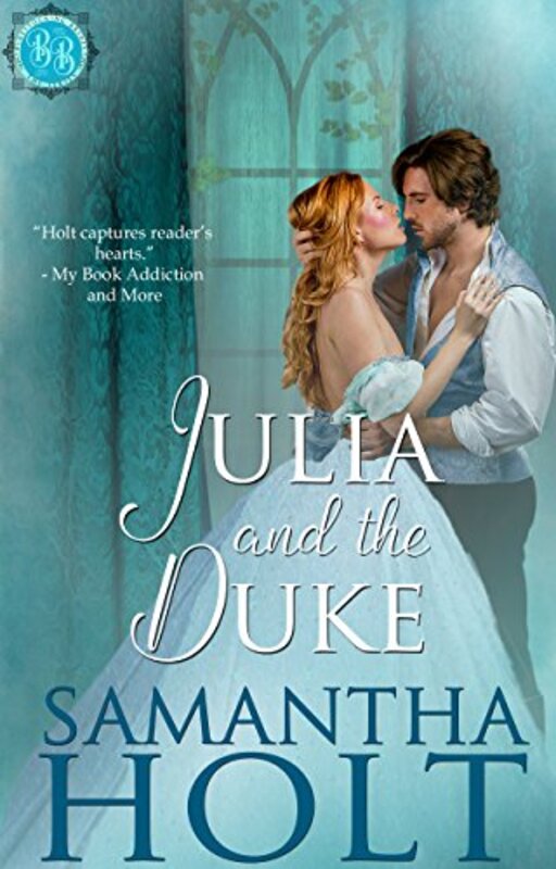 Book cover for "Julia and the Duke" by Samantha Holt