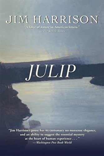 Book cover for "Julip" by Jim Harrison