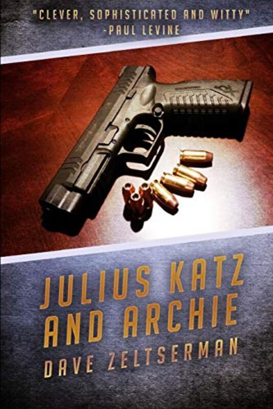 Book cover for "Julius Katz and Archie" by Dave Zeltserman