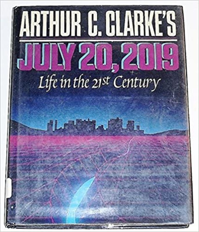 Book cover for "July 20, 2019" by Arthur C. Clarke