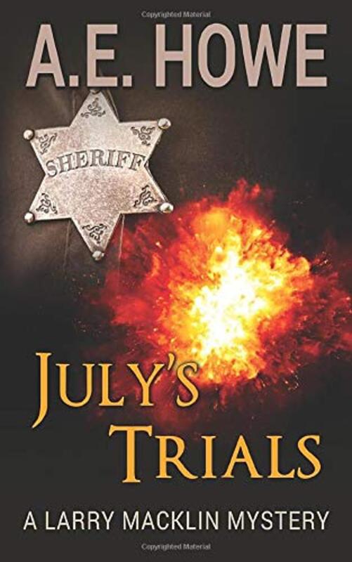 Book cover for "July's Trials" by AE Howe