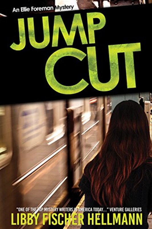 Book cover for "Jump Cut" by Libby Fischer Hellmann